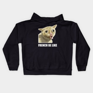 French be like Kids Hoodie